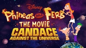 Phineas and Ferb the Movie: Candace Against the Universescreenshot 3