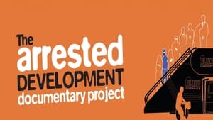 The Arrested Development Documentary Projectscreenshot 1