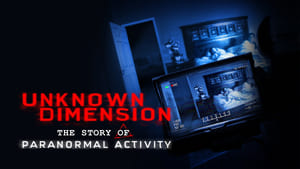 Unknown Dimension: The Story of Paranormal Activityscreenshot 4