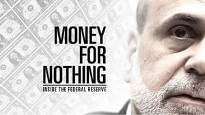 Money for Nothing: Inside the Federal Reservescreenshot 4