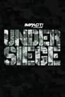 IMPACT Wrestling: Under Siege 2023