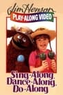 Jim Henson: Sing-Along, Dance-Along, Do-Along