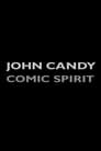 John Candy: Comic Spirit