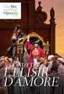 The Metropolitan Opera: The Elixir of Love