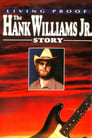 Living Proof: The Hank Williams Jr. Story