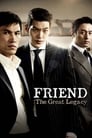 Friend: The Great Legacy