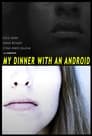 My Dinner With An Android