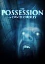 The Possession of David O'Reilly