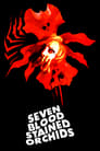 Seven Blood-Stained Orchids