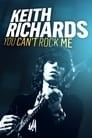 Keith Richards: You Can't Rock Me