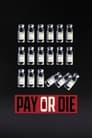 Pay or Die