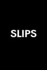 Slips