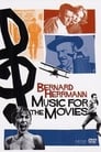 Music for the Movies: Bernard Herrmann