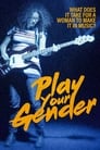 Play Your Gender