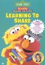 Sesame Street: Kid's Guide to Life: Learning to Share