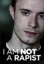 I Am Not a Rapist