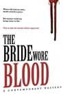 The Bride Wore Blood