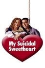 My Suicidal Sweetheart