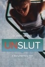 UnSlut: A Documentary Film