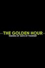 The Golden Hour: Making of Days of Thunder