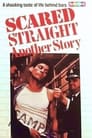 Scared Straight! Another Story