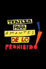 Tráiler para amantes de lo prohibido!