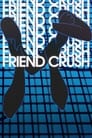 Friend Crush