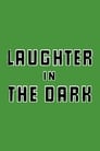 Laughter in the Dark