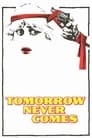 Tomorrow Never Comes