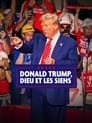 Donald Trump, Dieu et les siens