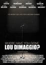 Where Have You Gone, Lou DiMaggio?