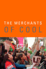 The Merchants of Cool