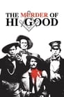 The Murder of Hi Good