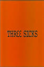 Three Sicks