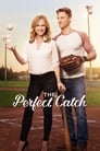 The Perfect Catch