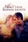 Ain't Them Bodies Saints