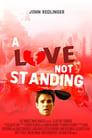 A Love Not Standing