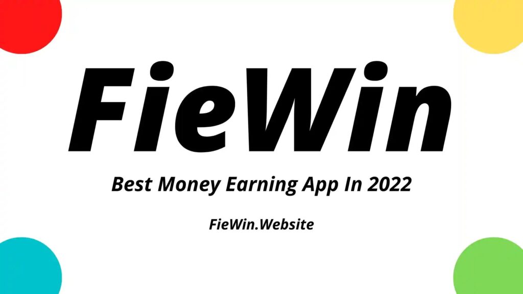 Fiewin App: FieWin Refer & Earn | Fiewin App Apk Download: Refer & Earn in 2022